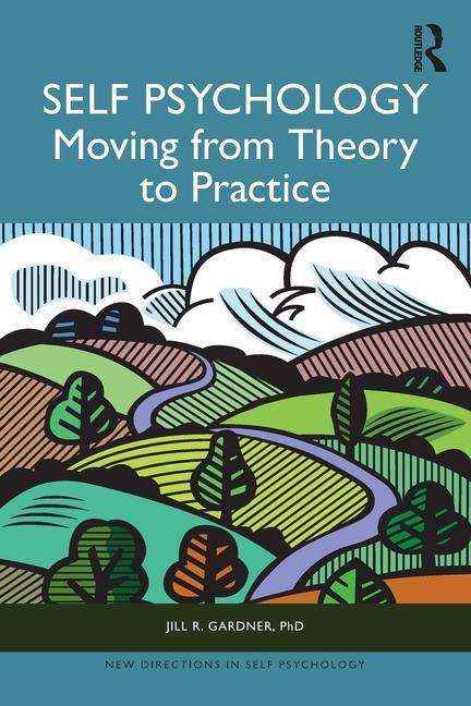 Cover: 9781032793115 | Self Psychology | Moving from Theory to Practice | Jill Gardner | Buch