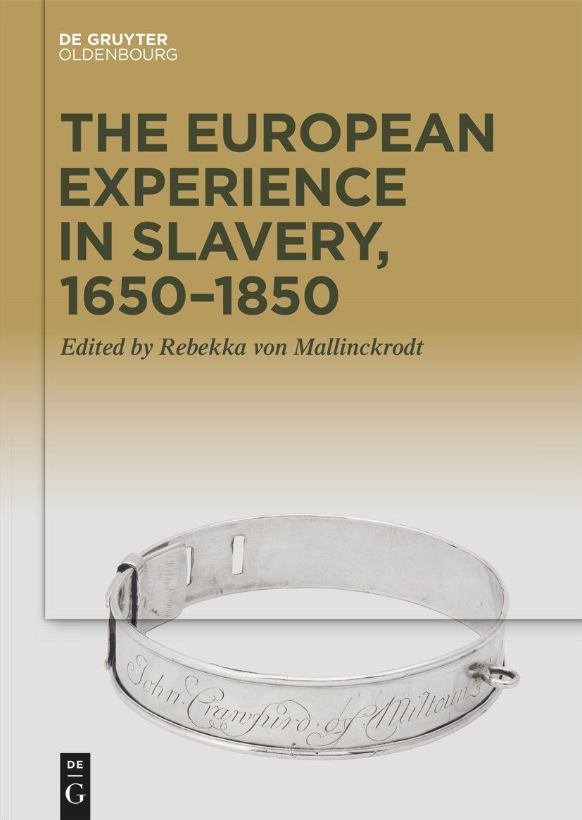 Cover: 9783110749397 | The European Experience in Slavery, 1650-1850 | Rebekka Mallinckrodt