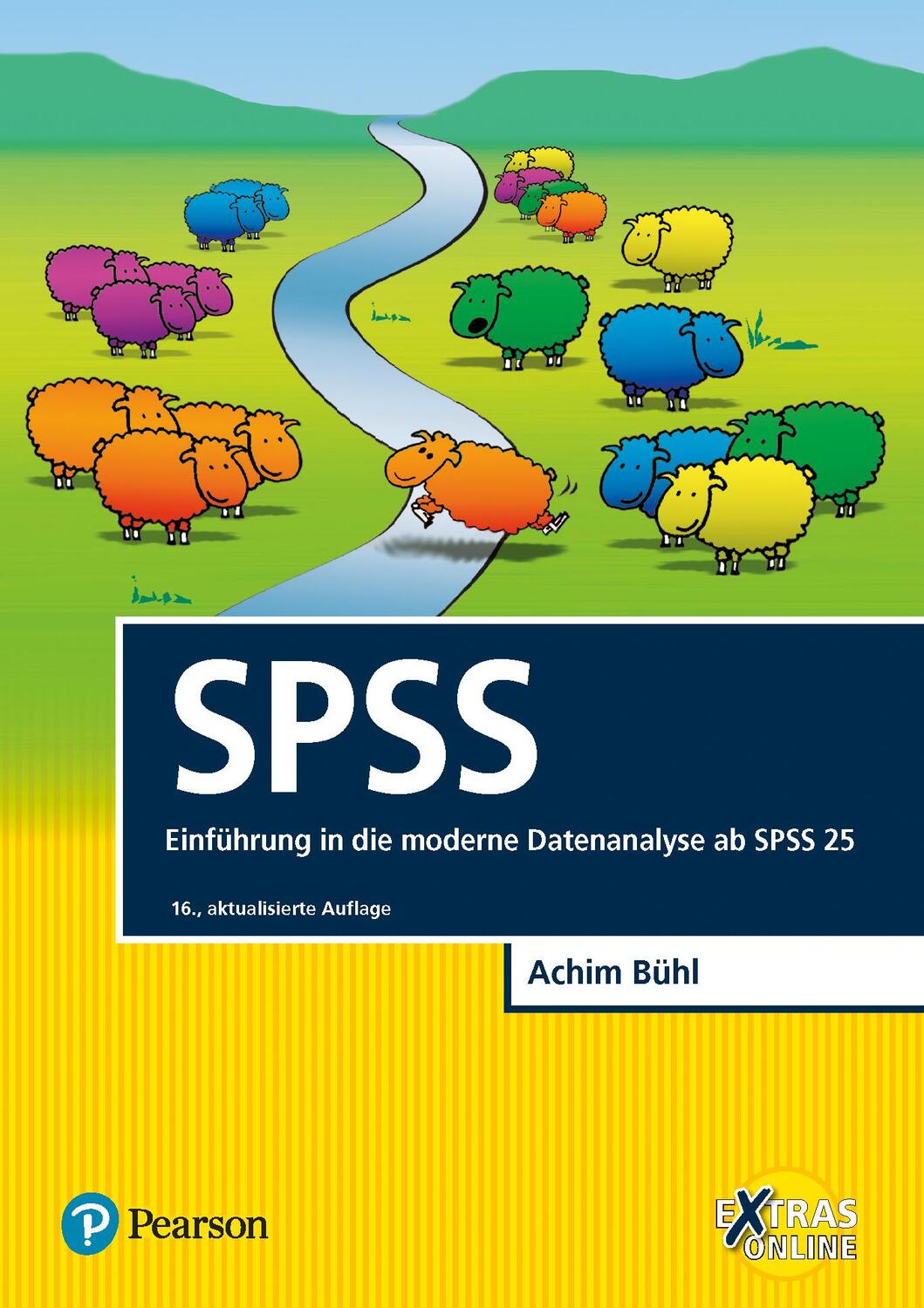 Cover: 9783868943719 | SPSS | Einführung in die moderne Datenanalyse ab SPSS 25 | Achim Bühl