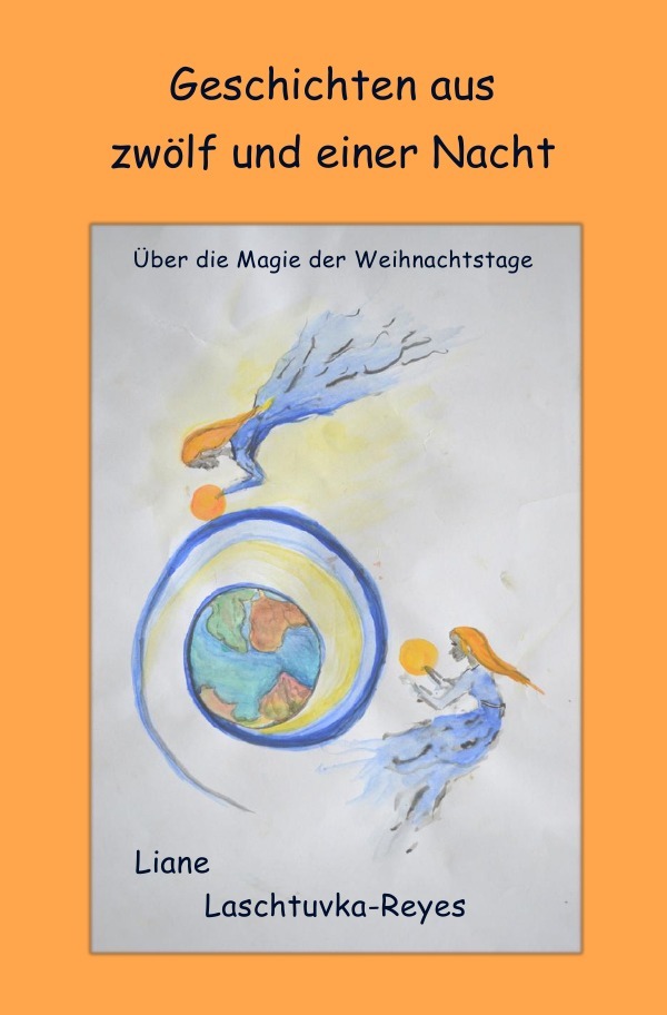 Cover: 9783737519830 | Geschichten aus zwölf und einer Nacht | Liane Laschtuvka-Reyes | Buch