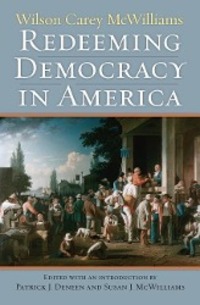 Cover: 9780700617852 | Redeeming Democracy in America | Wilson Carey McWilliams | Buch | 2011