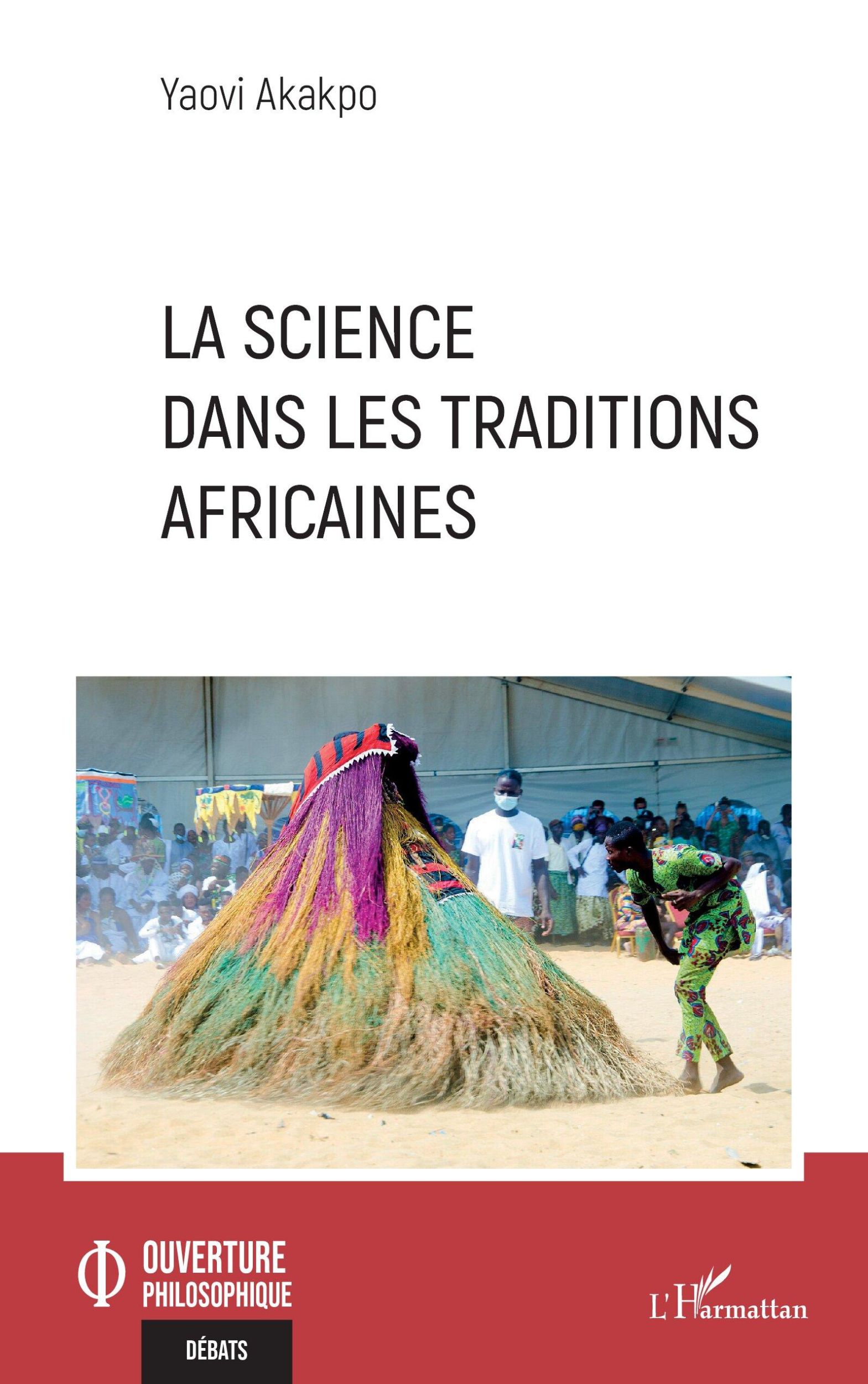 Cover: 9782336466842 | La science dans les traditions africaines | Yaovi Akakpo | Taschenbuch