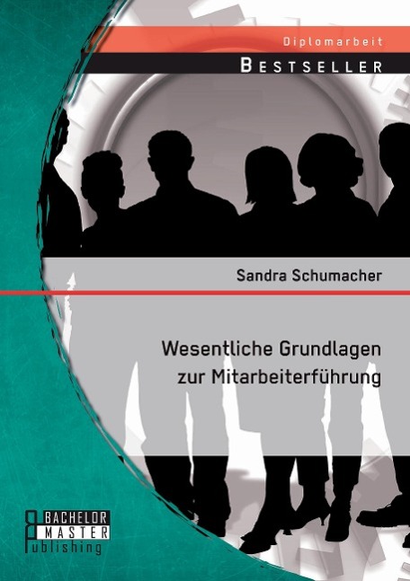 Cover: 9783956843082 | Wesentliche Grundlagen zur Mitarbeiterführung | Sandra Schumacher