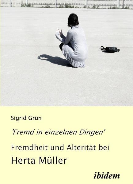 Cover: 9783838200613 | 'Fremd in einzelnen Dingen' | Fremdheit und Alterität bei Herta Müller