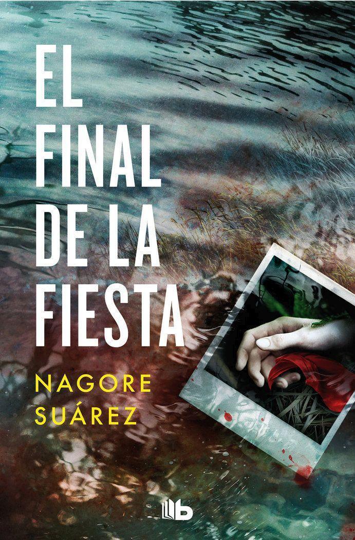 Cover: 9788413147123 | El final de la fiesta | Trilogia de los huesos 3 | Nagore Suarez