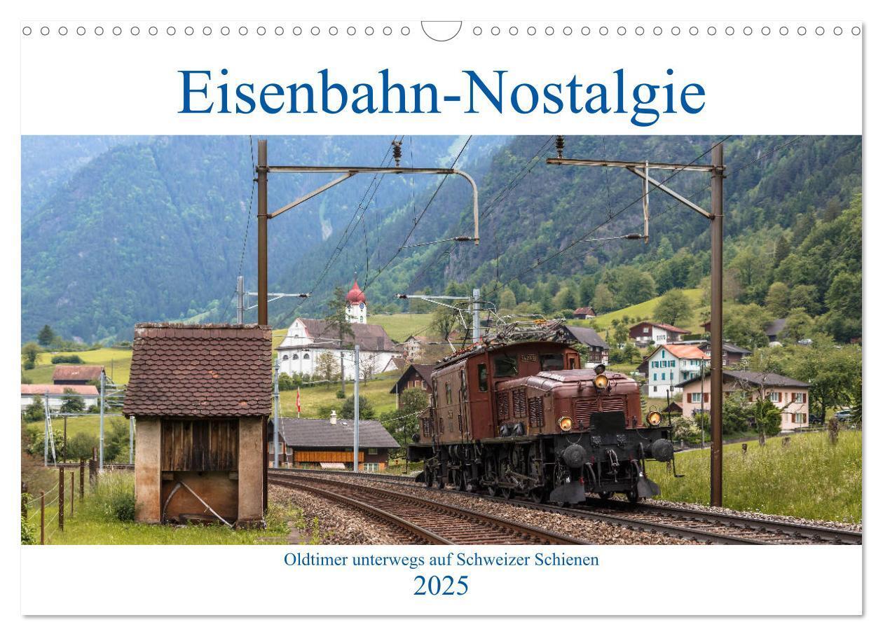 Cover: 9783435346110 | Eisenbahn-Nostalgie - Oldtimer auf Schweizer Schienen (Wandkalender...