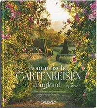 Cover: 9783766725097 | Die schönsten Gartenreisen in England | Anja Birne | Buch | 240 S.