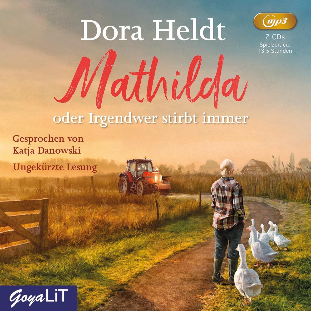 Cover: 9783833741807 | Mathilda oder Irgendwer stirbt immer | ungekürzte Lesung | Dora Heldt