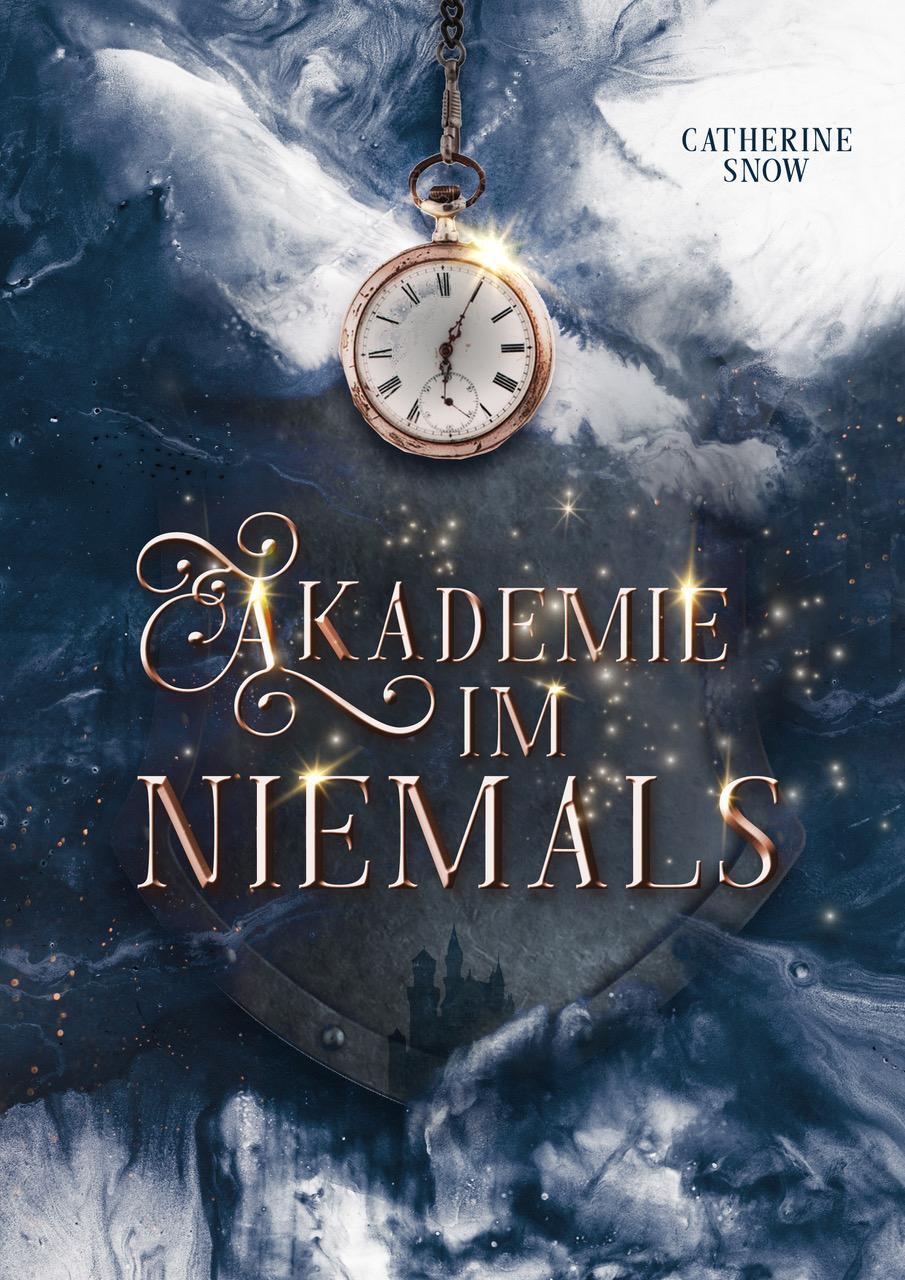 Cover: 9783985955640 | Akademie im Niemals | Catherine Snow | Taschenbuch | Deutsch | 2023