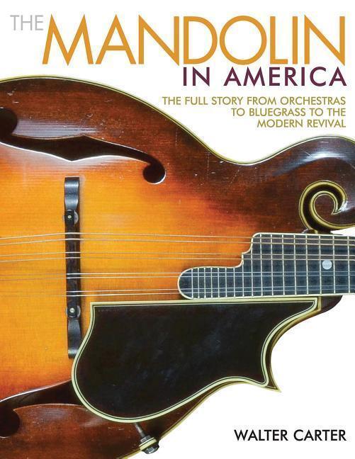 Cover: 9781495001536 | The Mandolin in America | Walter Carter | Taschenbuch | Englisch