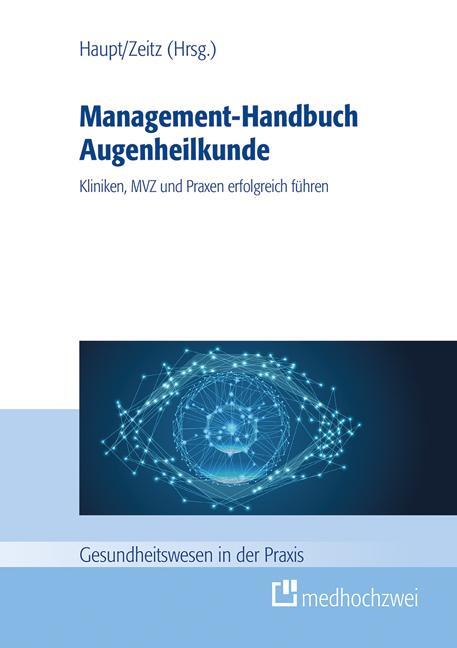 Cover: 9783862168484 | Management-Handbuch Augenheilkunde | Thomas Haupt (u. a.) | Buch | XIV