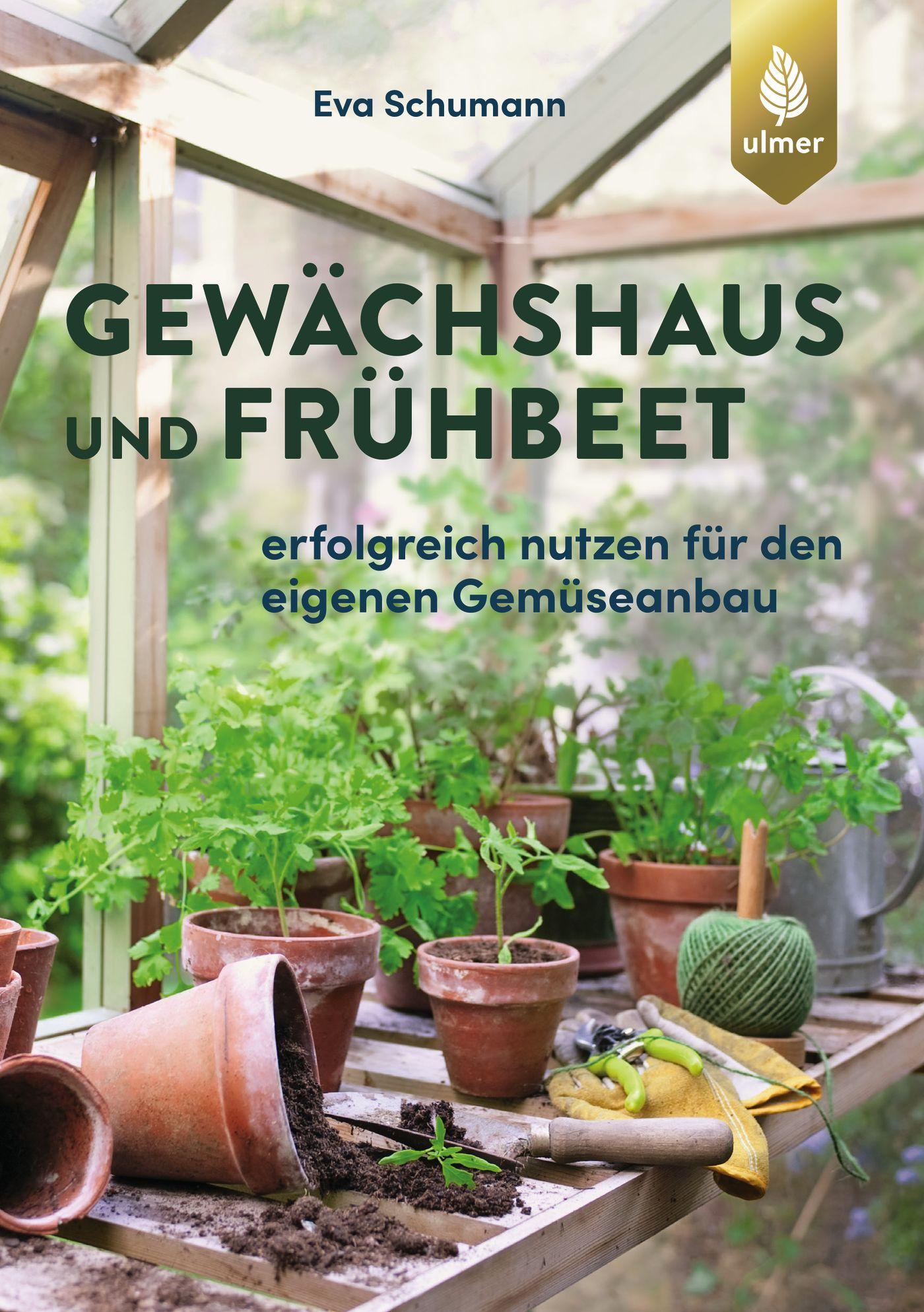 Cover: 9783818609474 | Gewächshaus und Frühbeet | Eva Schumann | Taschenbuch | 128 S. | 2020