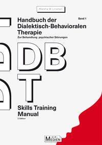 Cover: 9783862940356 | Handbuch der Dialektisch-Behavioralen Therapie (DBT) 1 | Linehan