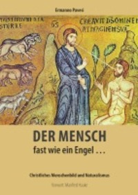 Cover: 9783717113591 | Der Mensch | fast wie ein Engel ... | Ermanno Pavesi | Taschenbuch