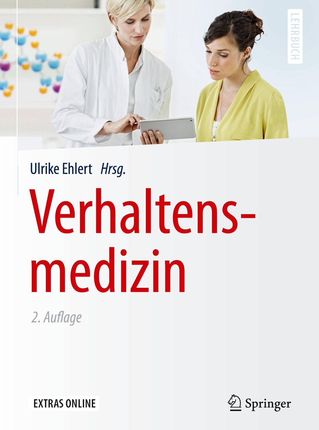 Cover: 9783662480342 | Verhaltensmedizin | Ulrike Ehlert | Buch | Springer-Lehrbuch | XXIV