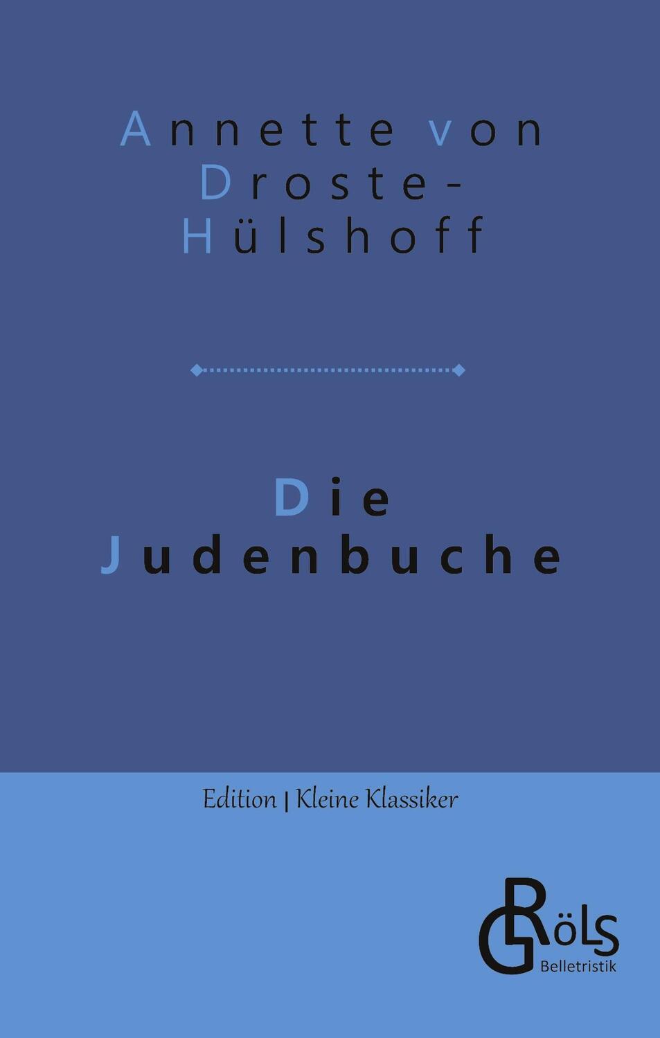 Cover: 9783988285928 | Die Judenbuche | Annette von Droste-Hülshoff | Taschenbuch | Paperback