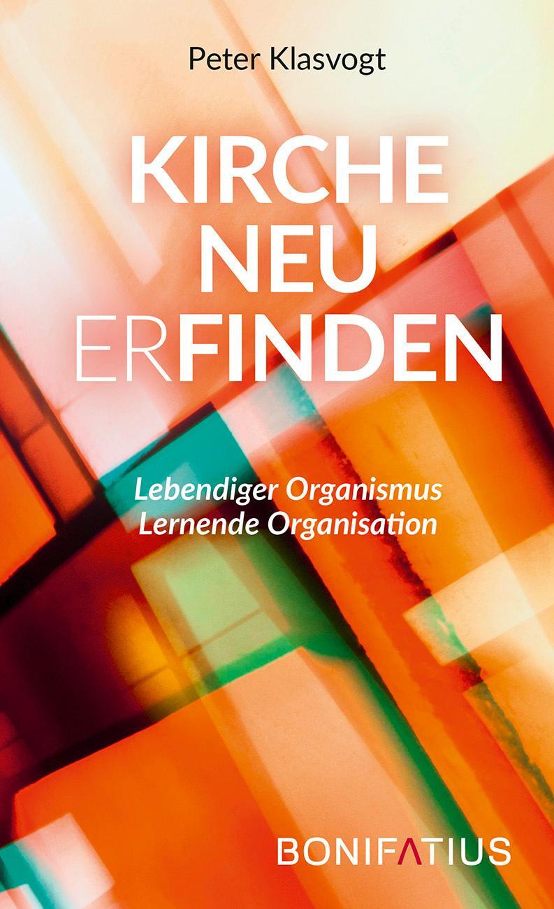 Cover: 9783897108837 | Kirche neu erfinden | Lebendiger Organismus. Lernende Organisation