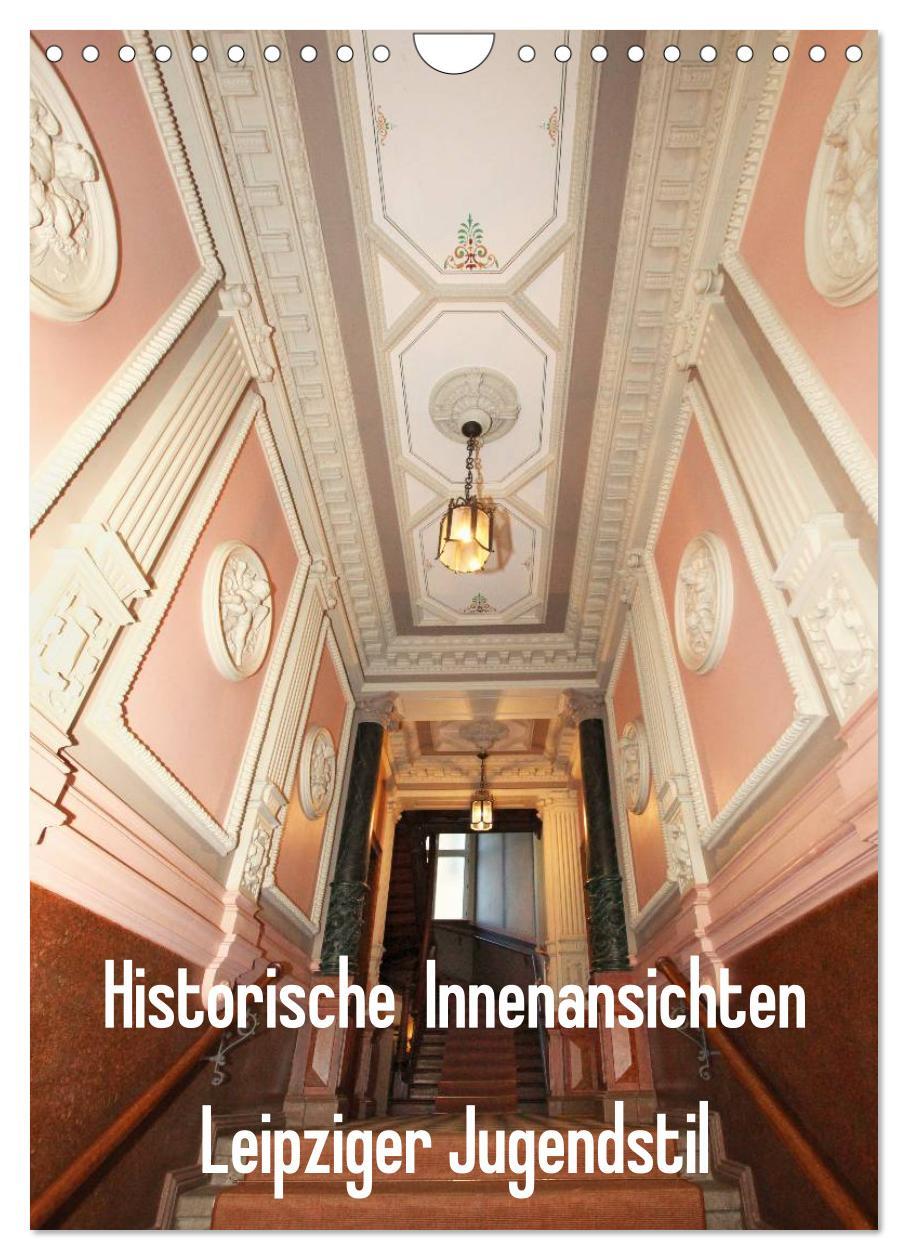 Cover: 9783457018316 | Historische Innenansichten - Leipziger Jugendstil (Wandkalender...