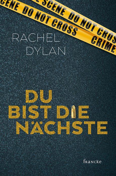 Cover: 9783963621239 | Du bist die Nächste | Rachel Dylan | Taschenbuch | 344 S. | Deutsch