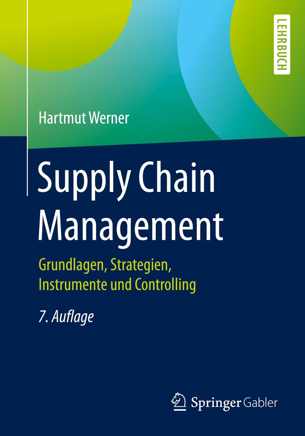 Cover: 9783658324285 | Supply Chain Management | Hartmut Werner | Taschenbuch | Paperback