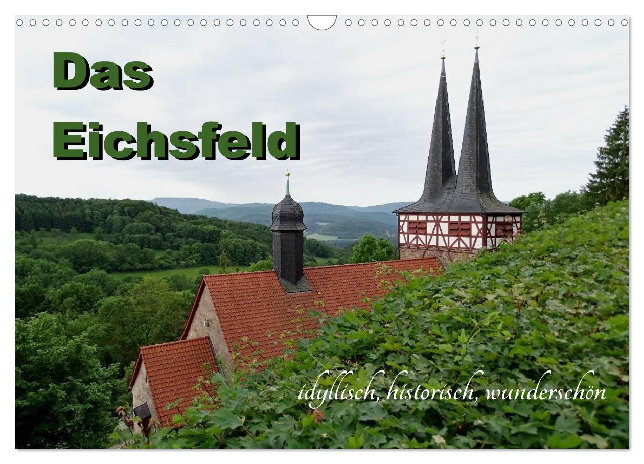 Cover: 9783435461479 | Das Eichsfeld - idyllisch, historisch, wunderschön (Wandkalender...