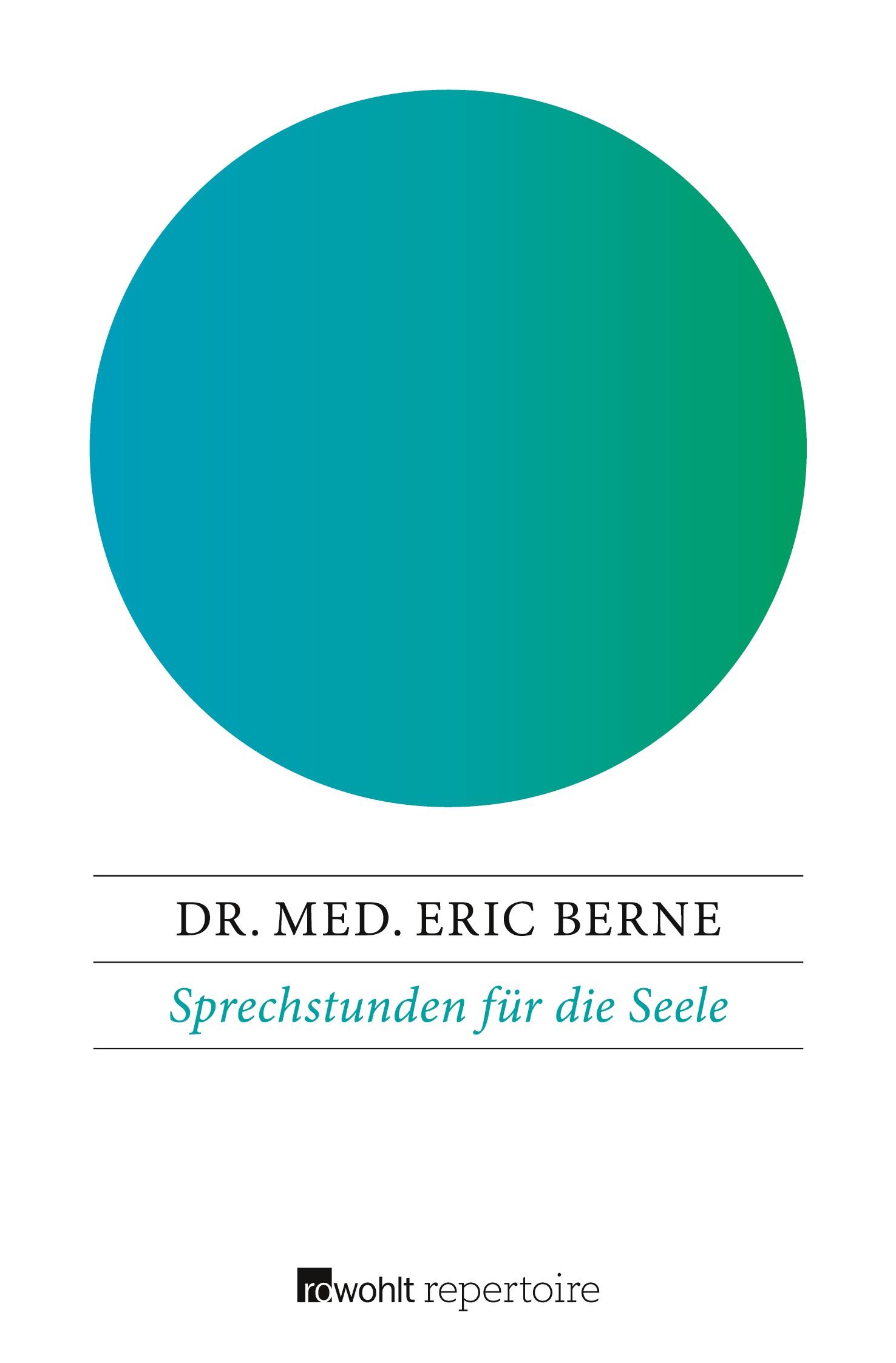 Cover: 9783688111060 | Sprechstunden für die Seele | Eric Berne | Taschenbuch | 284 S. | 2018