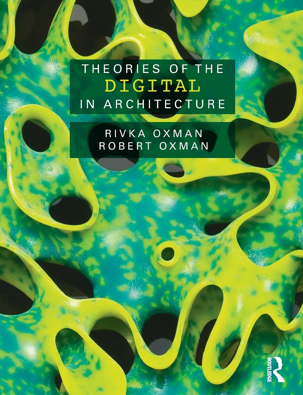 Cover: 9780415469241 | Theories of the Digital in Architecture | Rivka Oxman (u. a.) | Buch