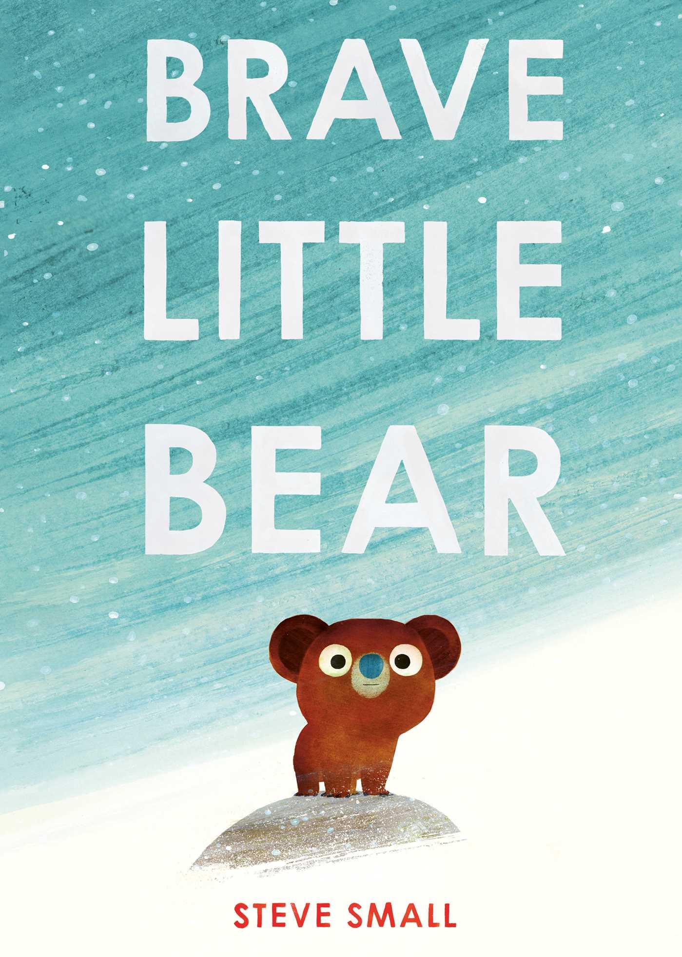 Cover: 9781471192418 | Brave Little Bear | Steve Small | Buch | 32 S. | Englisch | 2023