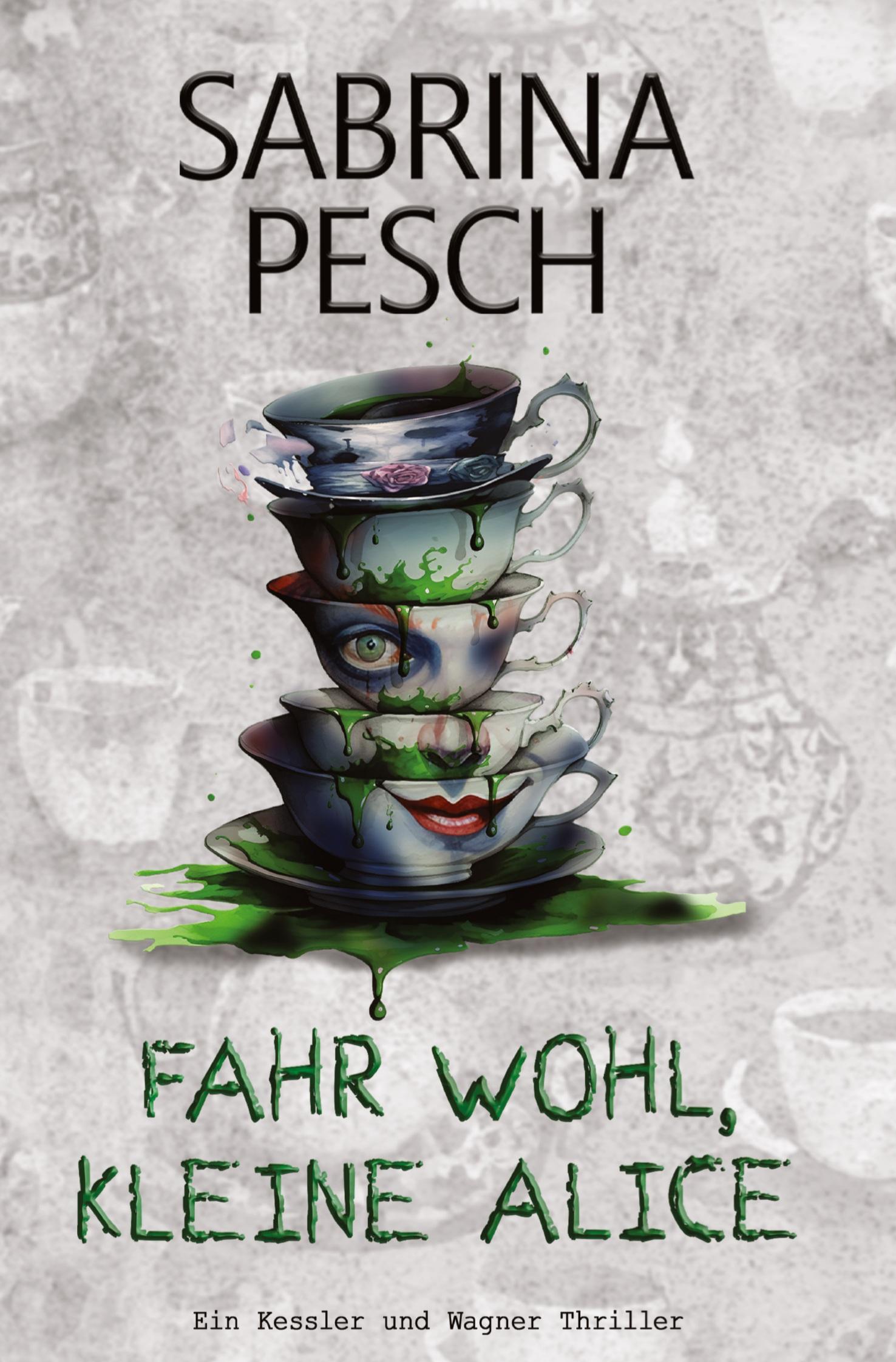 Cover: 9783384420312 | Fahr wohl, kleine Alice | Sabrina Pesch | Buch | Kessler und Wagner