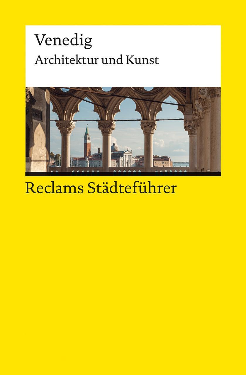 Cover: 9783150144459 | Reclams Städteführer Venedig | Architektur und Kunst | Taschenbuch