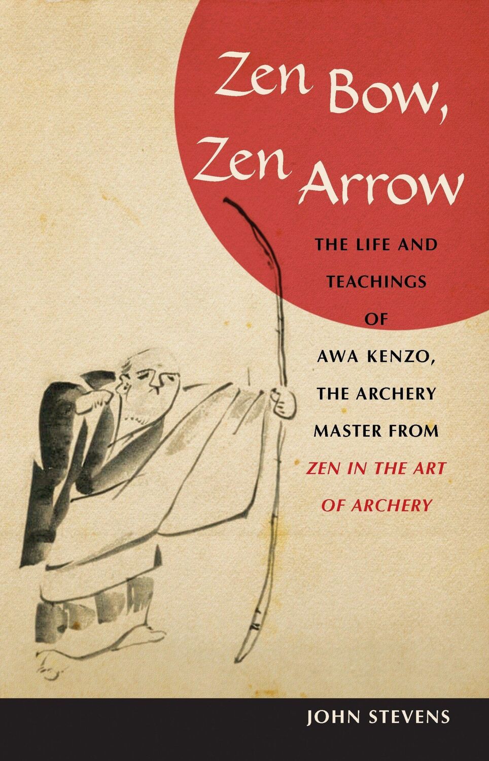 Cover: 9781590304426 | Zen Bow, Zen Arrow: The Life and Teachings of Awa Kenzo, the...