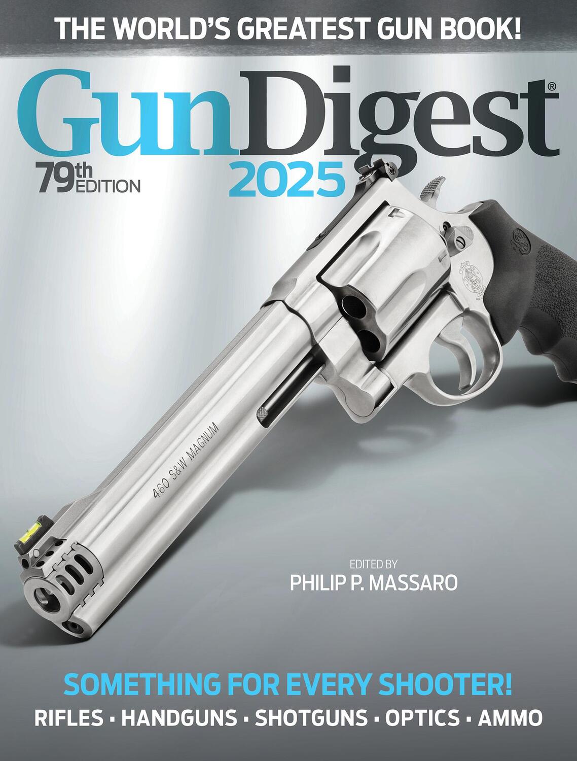 Cover: 9781959265252 | Gun Digest 2025, 79th Edition | Philip P Massaro | Taschenbuch | 2024