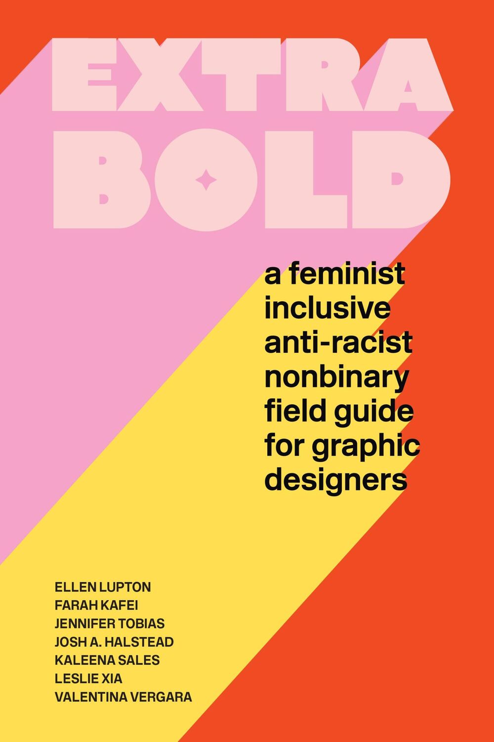 Cover: 9781616899189 | Extra Bold | Ellen Lupton (u. a.) | Taschenbuch | 220 S. | Englisch