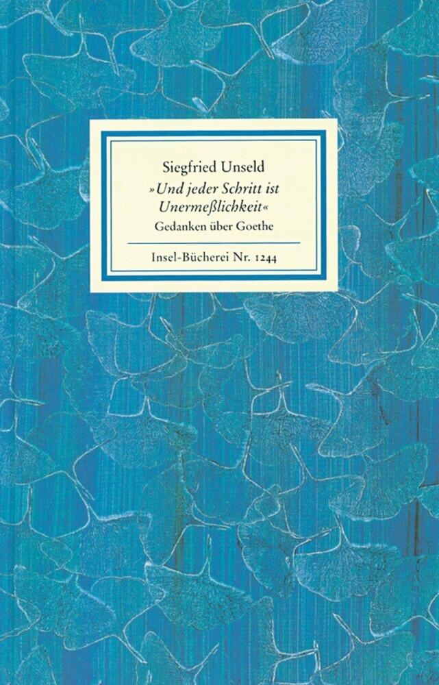 Cover: 9783458192442 | »Und jeder Schritt ist Unermeßlichkeit« | Gedanken über Goethe | Buch