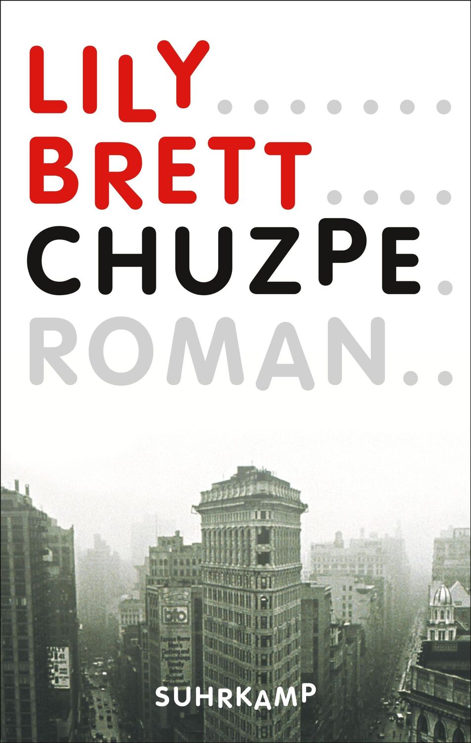 Cover: 9783518468166 | Chuzpe | Roman. Geschenkausgabe | Lily Brett | Buch | suhrkamp pocket