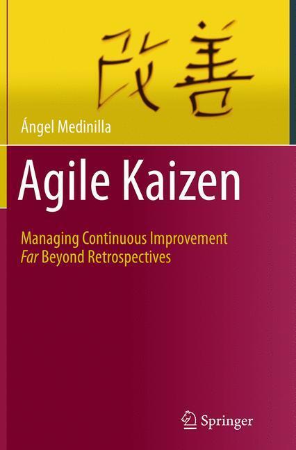 Cover: 9783662513491 | Agile Kaizen | Ángel Medinilla | Taschenbuch | Paperback | xix | 2016