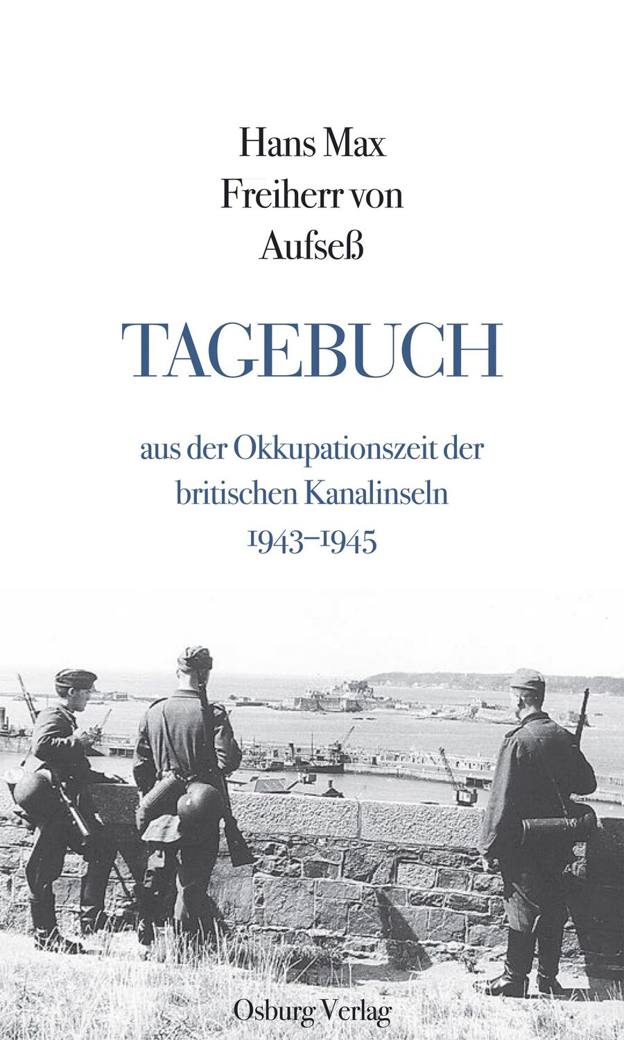 Cover: 9783955102173 | Tagebuch aus der Okkupationszeit der britischen Kanalinseln 1943-1945