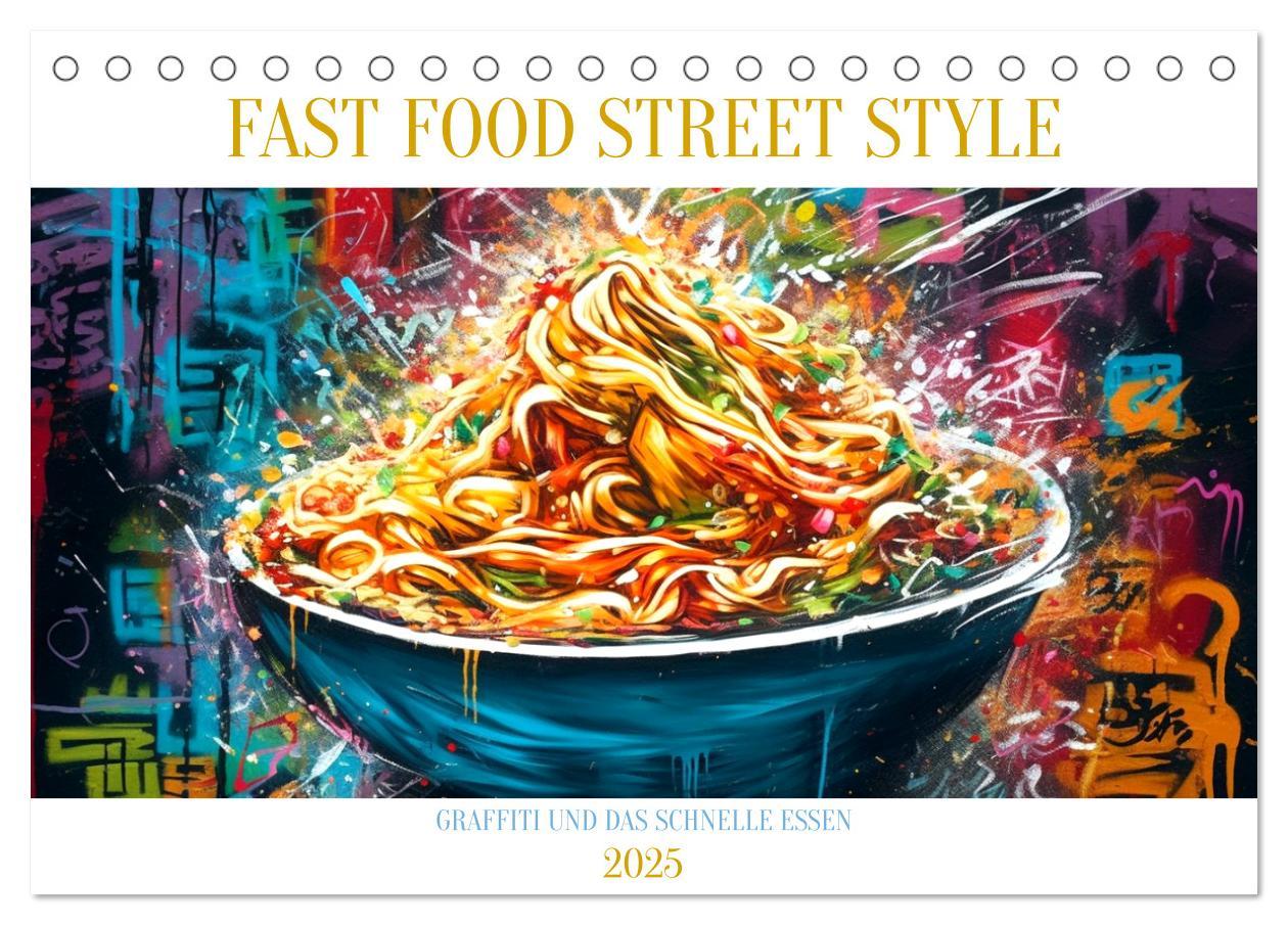 Cover: 9783435017478 | FAST FOOD STREET STYLE (Tischkalender 2025 DIN A5 quer), CALVENDO...