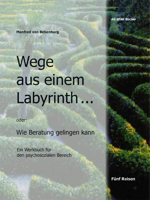 Cover: 9783930830688 | Wege aus einem Labyrinth... | Manfred von Bebenburg | Buch | AG SPAK