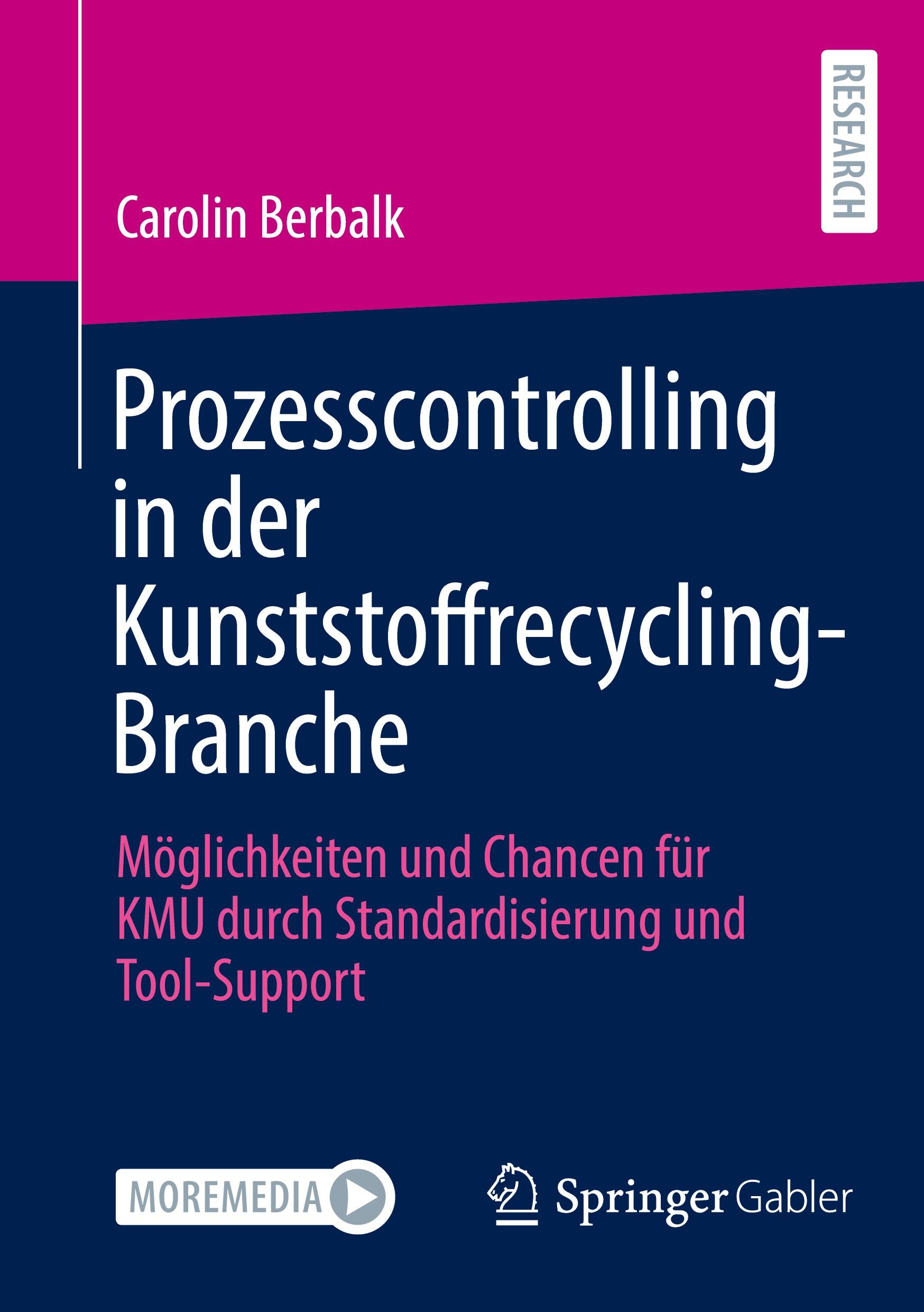 Cover: 9783658459840 | Prozesscontrolling in der Kunststoffrecycling-Branche | Berbalk | Buch