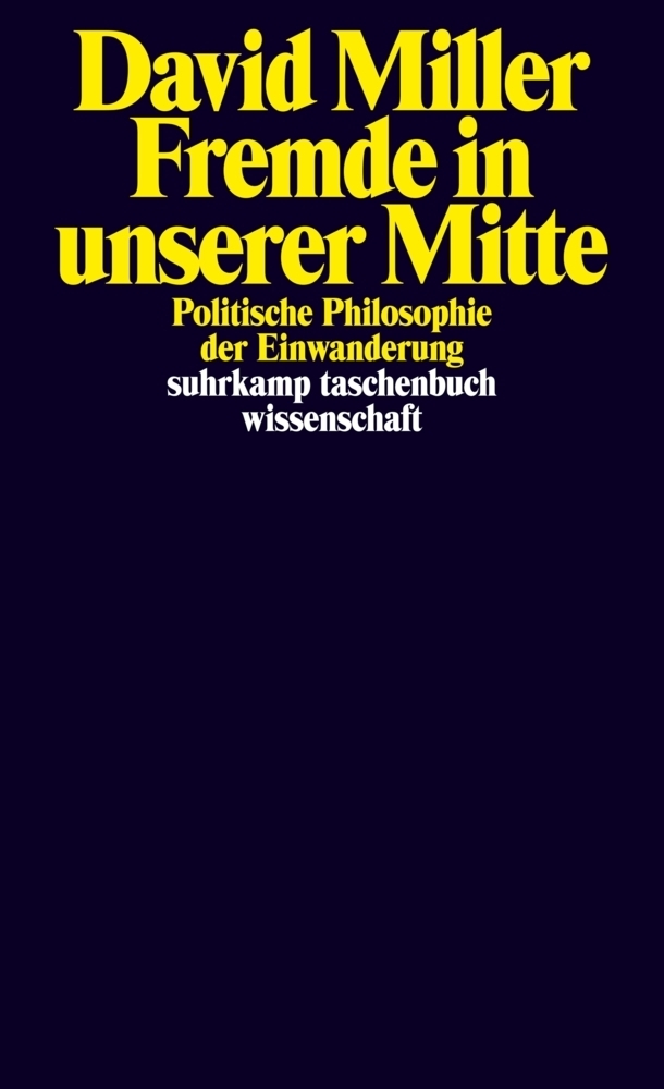 Cover: 9783518298916 | Fremde in unserer Mitte | Politische Philosophie der Einwanderung