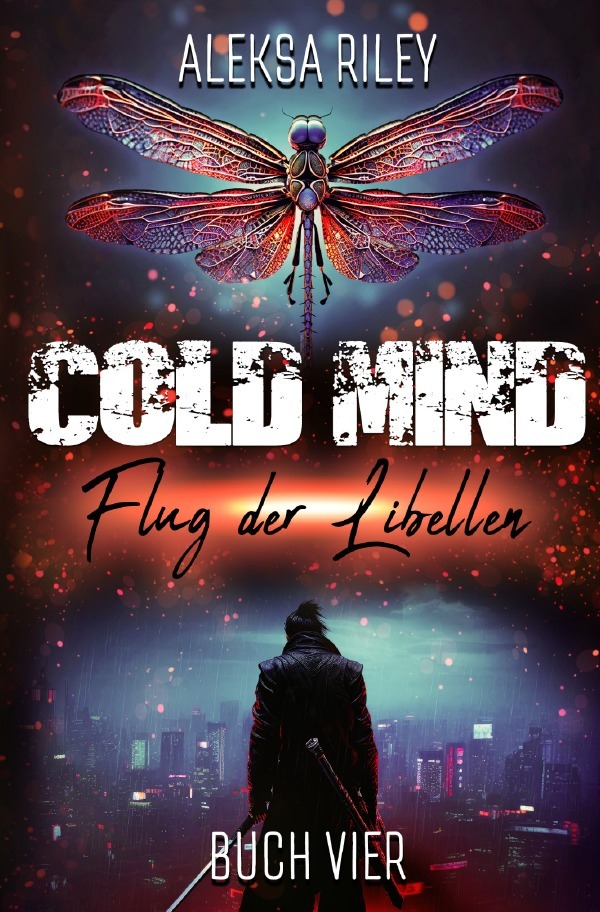 Cover: 9783759889096 | Cold Mind - Flug der Libellen | DE | Aleksa Riley | Taschenbuch | 2024