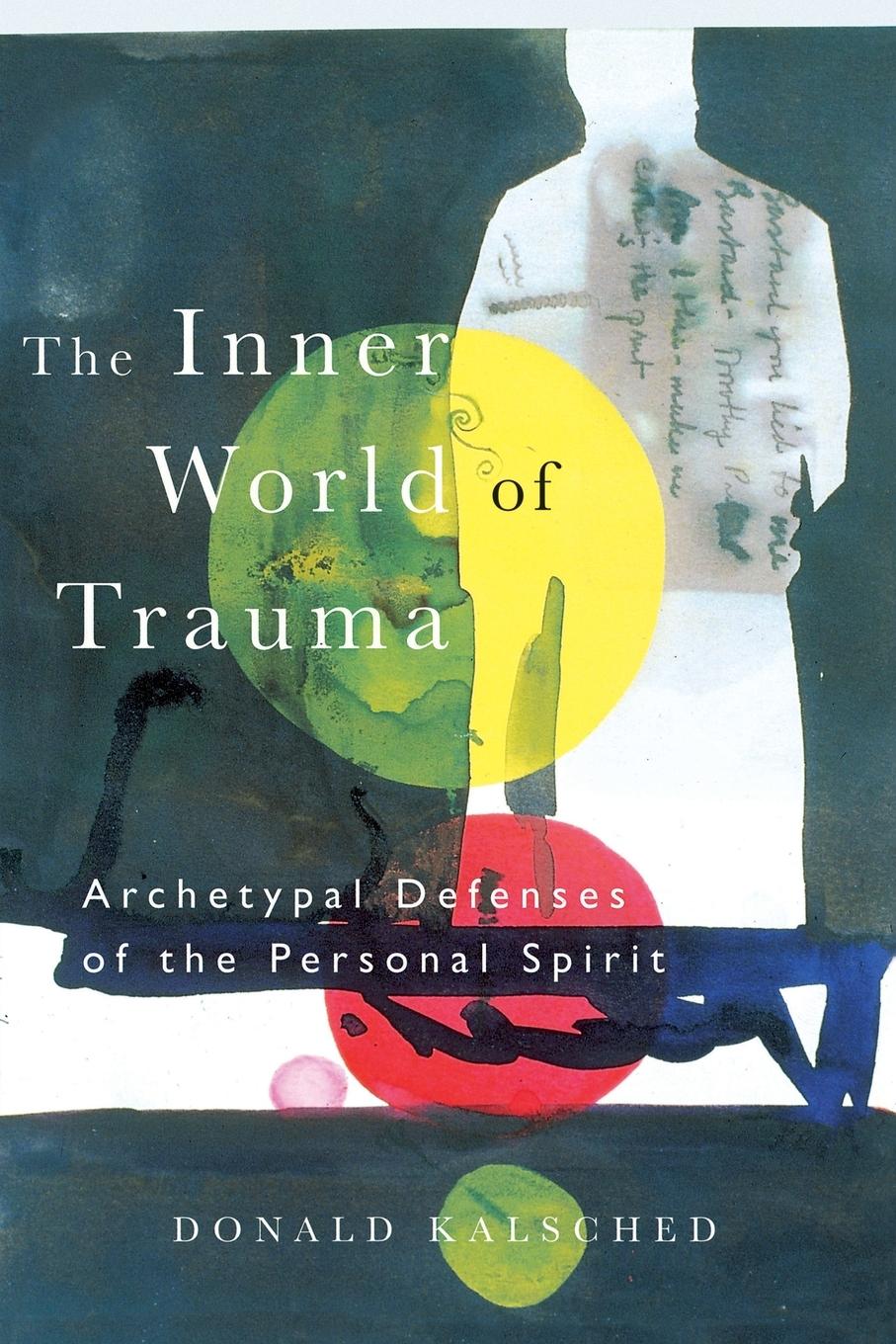 Cover: 9780415123297 | The Inner World of Trauma | Archetypal Defences of the Personal Spirit