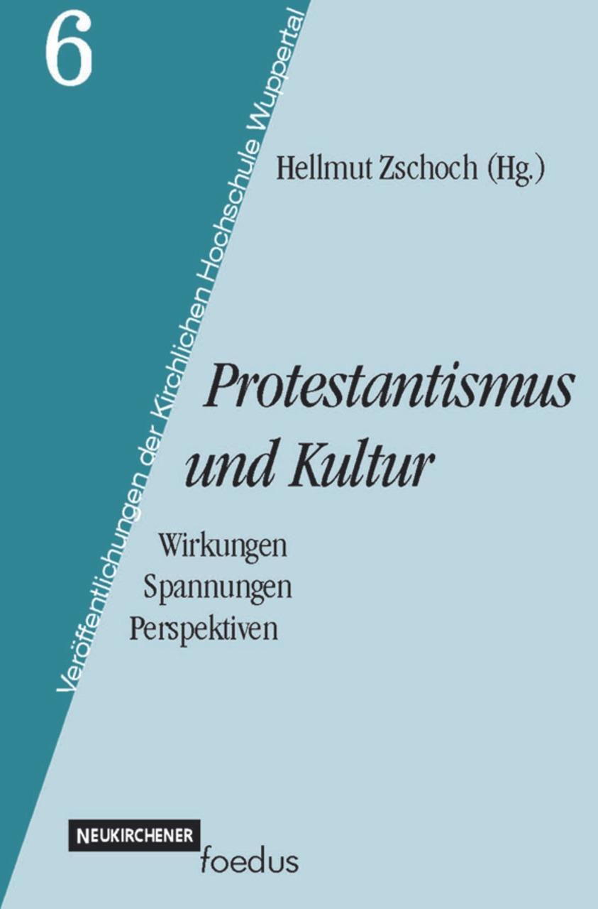 Cover: 9783788718374 | Protestantismus und Kultur | Hellmut Zschoch | Buch | Deutsch | 2002