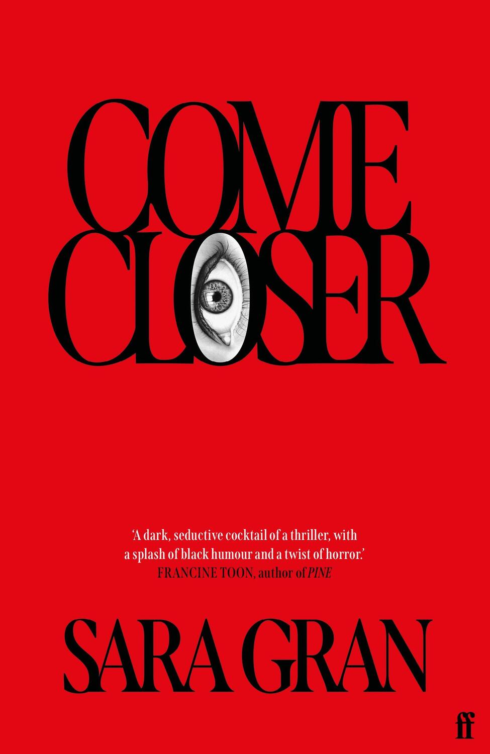 Cover: 9780571355556 | Come Closer | Sara Gran | Taschenbuch | Kartoniert / Broschiert | 2021