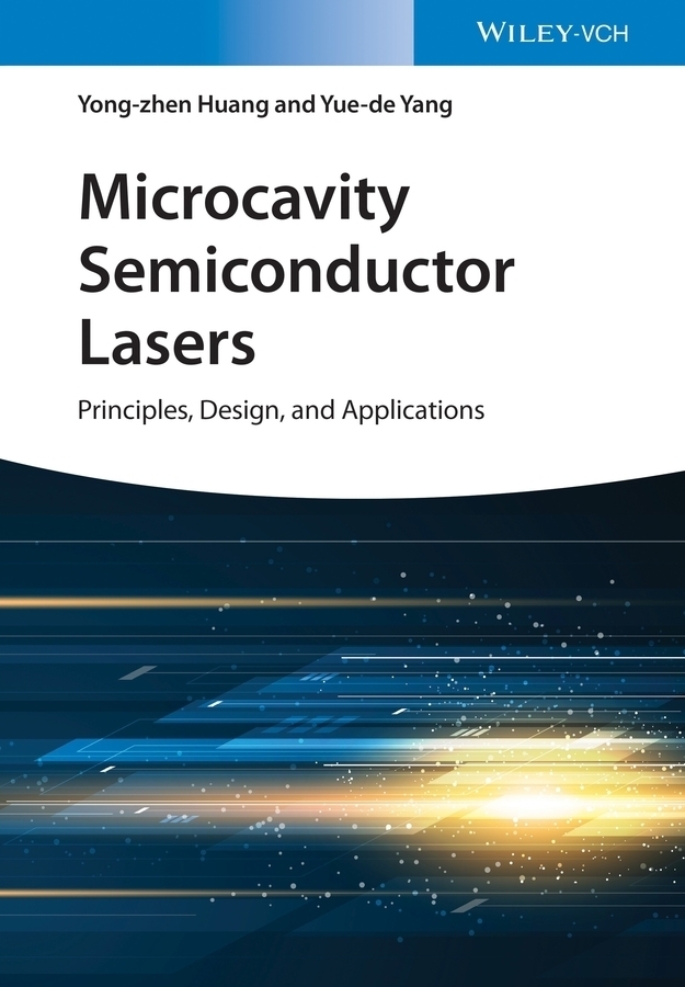 Cover: 9783527345465 | Microcavity Semiconductor Lasers | Principles, Design and Applications