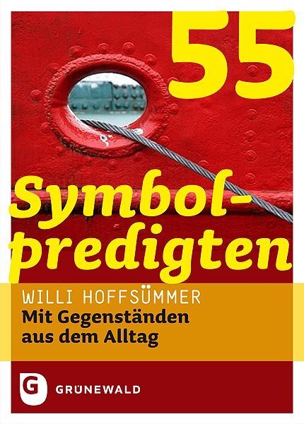 Cover: 9783786728870 | 55 Symbolpredigten | Mit Gegenständen aus dem Alltag | Hoffsümmer