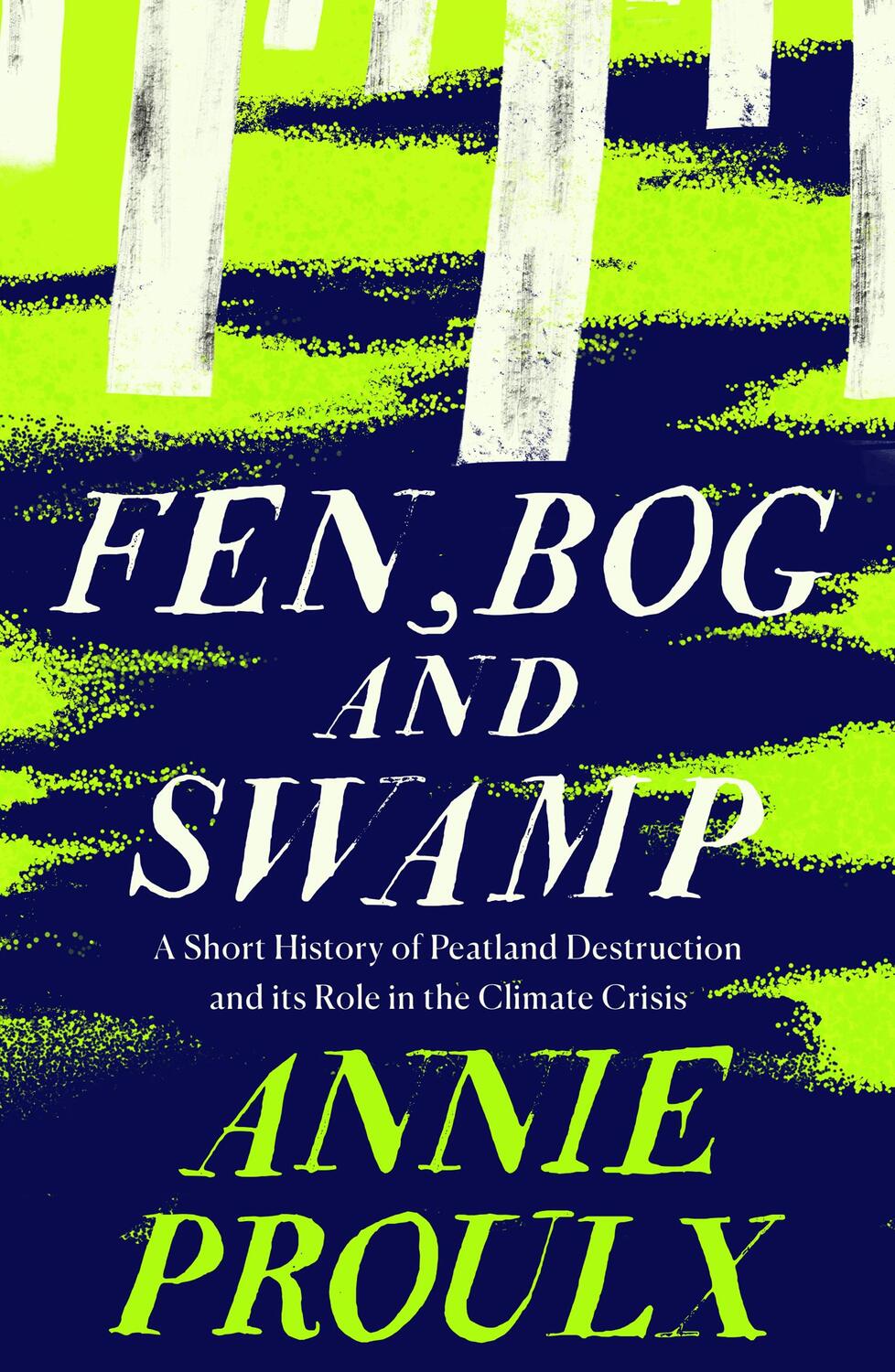 Cover: 9780008534431 | Fen, Bog and Swamp | Annie Proulx | Taschenbuch | 208 S. | Englisch