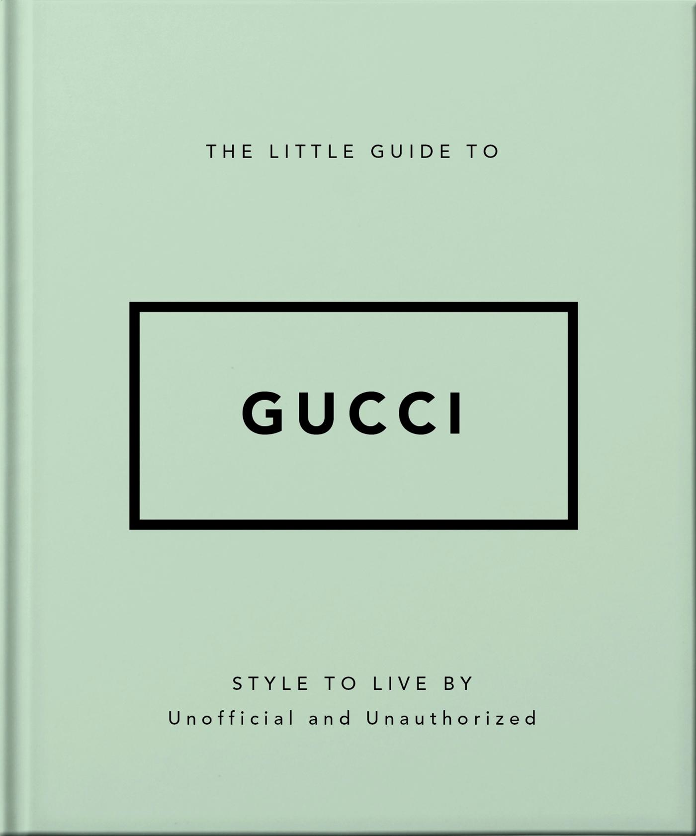 Cover: 9781800696211 | The Little Guide to Gucci | Style to Live By | Orange Hippo! | Buch