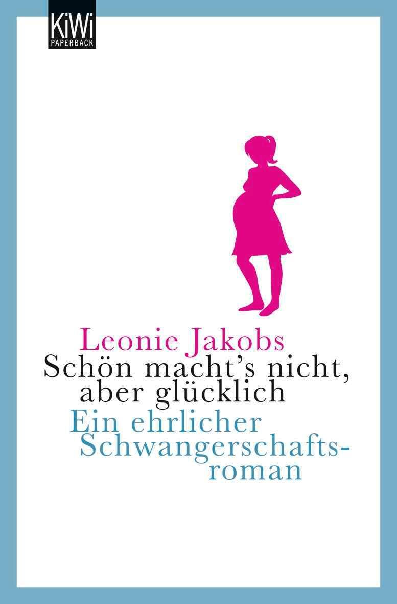 Cover: 9783462040487 | Schön macht's nicht, aber glücklich | Leonie Jakobs | Taschenbuch